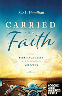 Carried by Faith