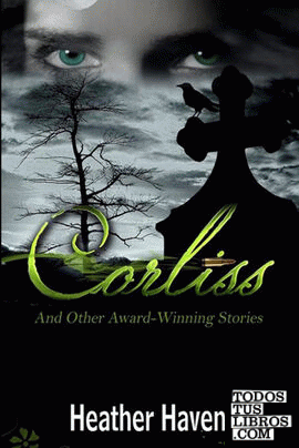 Corliss And Other Award-Winning Stories