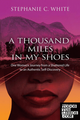 A  THOUSAND MILES in MY SHOES