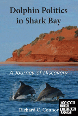 Dolphin Politics in Shark Bay