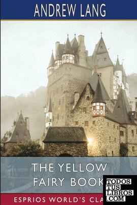The Yellow Fairy Book (Esprios Classics)