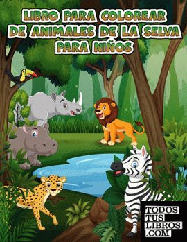 Libro para colorear de animales de la selva para niños