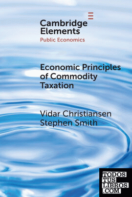 Economic Principles of Commodity Taxation