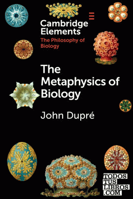 The Metaphysics of Biology