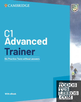 C1 Advanced Trainer 2  Six Practice Tests without Answers with Audio Download with eBook