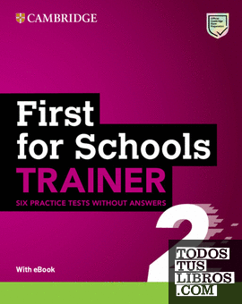 First for Schools Trainer 2 Six Practice Tests without Answers with Audio Download with eBook