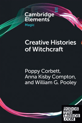 Creative Histories of Witchcraft
