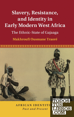 Slavery, Resistance, and Identity in Early Modern West Africa