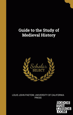 Guide to the Study of Medieval History