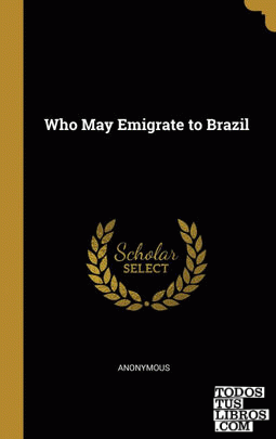 Who May Emigrate to Brazil