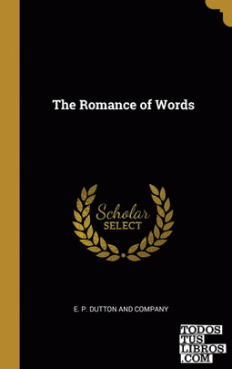 The Romance of Words