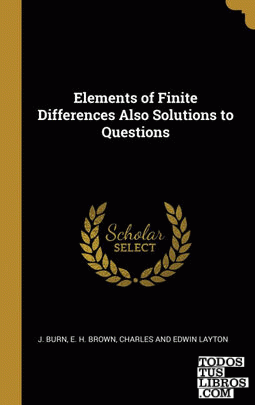 Elements of Finite Differences Also Solutions to Questions