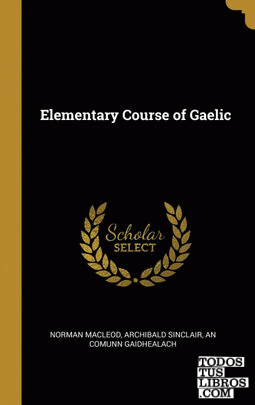 Elementary Course of Gaelic