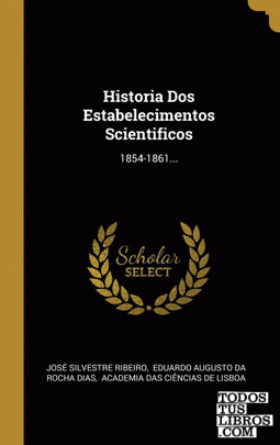Historia Dos Estabelecimentos Scientificos