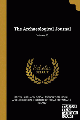The Archaeological Journal; Volume 50