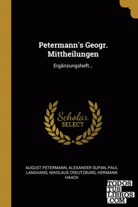 Petermann's Geogr. Mittheilungen