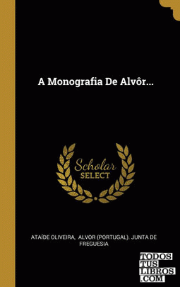 A Monografia De Alvôr...