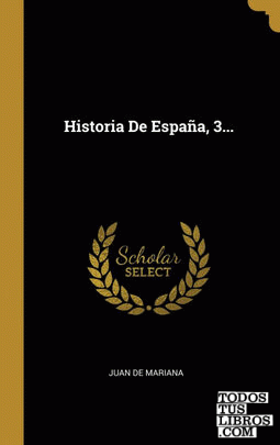 Historia De España, 3...