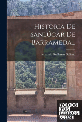 Historia De Sanlúcar De Barrameda...