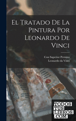 El Tratado de la Pintura por Leonardo de Vinci