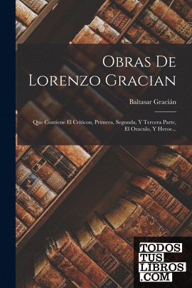 Obras De Lorenzo Gracian