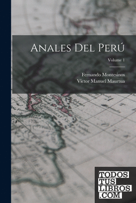 Anales Del Perú; Volume 1