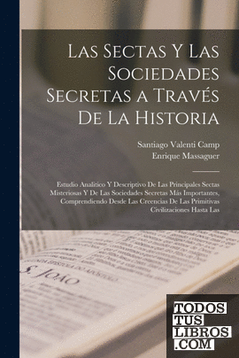 Las Sectas Y Las Sociedades Secretas A Través De La Historia; Estudio ...