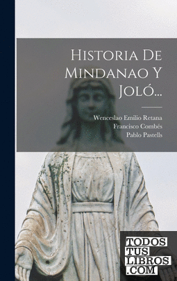 Historia De Mindanao Y Joló...