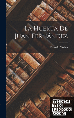 La Huerta de Juan Fernández