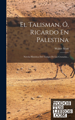 El Talisman, Ó, Ricardo En Palestina