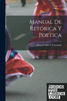 Manual De Retórica Y Poetica