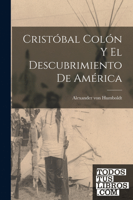 Cristóbal Colón y el descubrimiento de América