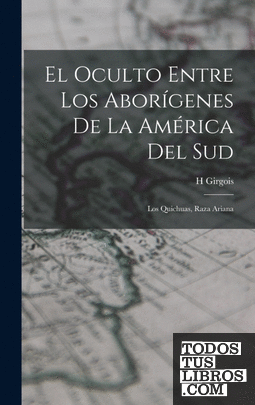 El Oculto Entre Los Aborígenes De La América Del Sud