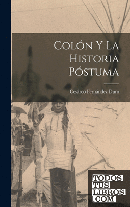 Colón y La Historia Póstuma
