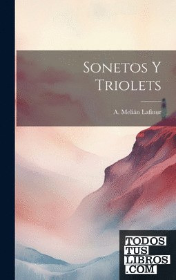 Sonetos Y Triolets