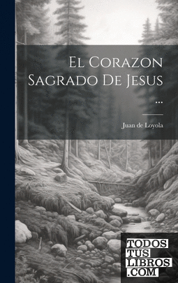 El Corazon Sagrado De Jesus ...