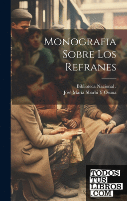 Monografia Sobre Los Refranes