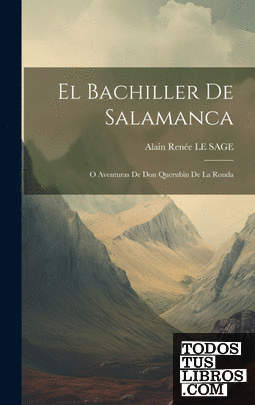 El Bachiller De Salamanca