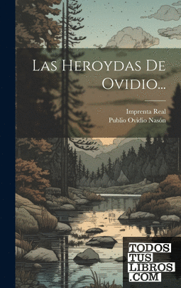 Las Heroydas De Ovidio...