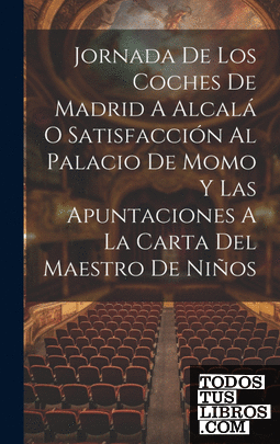 Jornada De Los Coches De Madrid A Alcalá O Satisfacción Al Palacio De Momo Y Las