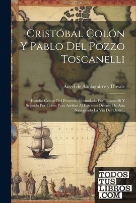 Cristóbal Colón Y Pablo Del Pozzo Toscanelli