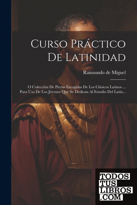Curso Práctico De Latinidad