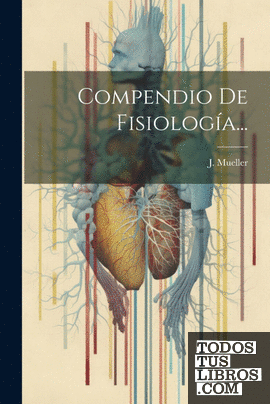 Compendio De Fisiología...