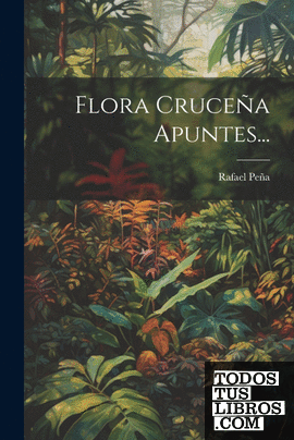 Flora Cruceña Apuntes...