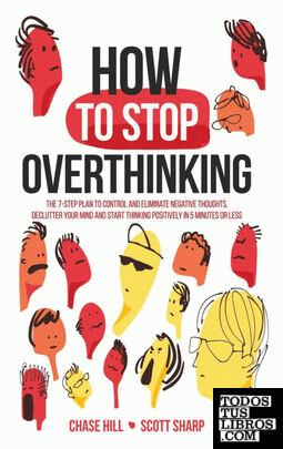 How to Stop Overthinking