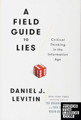 A Field Guide to Lies