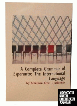 A Complete Grammar of Esperanto: The International Language