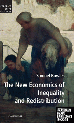 The New Economics of Inequality and Redistribution