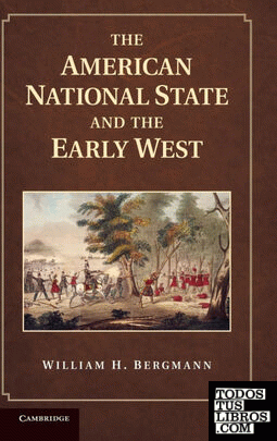 The American National State and the Early             West