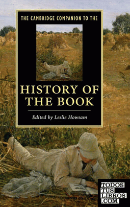 The Cambridge Companion to the History of the             Book